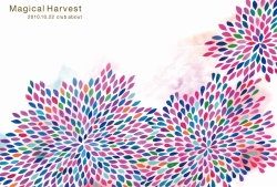 2010.10.22(fri)Magical Harvest��about