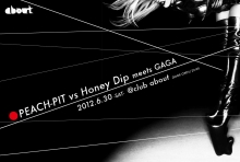 2012.6.30(sat)PEACH-PIT vs Honey Dip