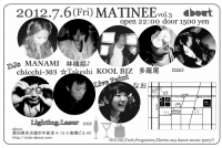 2012.7.6MATINEE@about